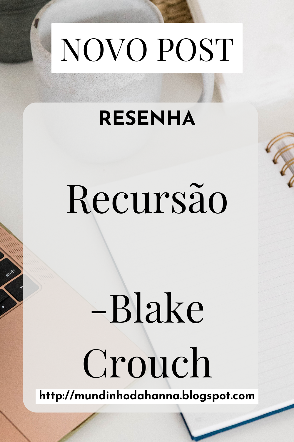 Recursão | Blake Crouch