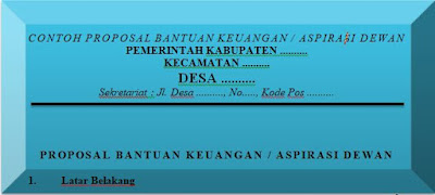  Sebagai aspirasi Dewan kami suguhkan salah satu contoh Proposal Bantuan Keuangan untuk ke Aspirasi Dewan, Contoh Proposal Bantuan Keuangan