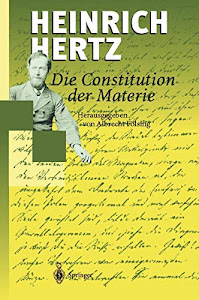 Die Constitution der Materie: Eine Vorlesung über die Grundlagen der Physik aus dem Jahre 1884 (German Edition)