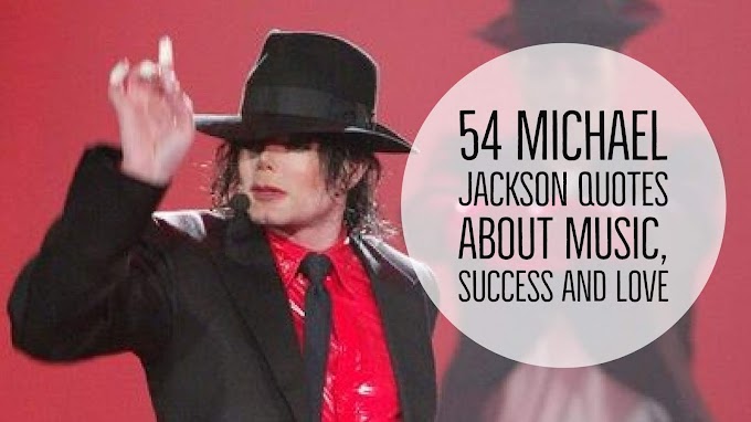 54 Michael Jackson Quotes About Music, Success and Love