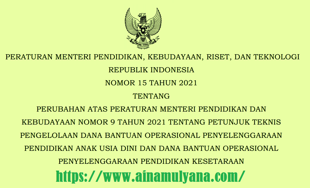 Permendikbud Ristek Nomor 15 Tahun 2021 Tentang Perubahan Juknis Dana BOP PAUD dan Dana BOP Pendidikan Kesetaraan