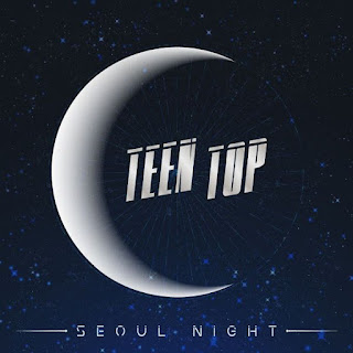 Download Lagu [MP3/MV] TEEN TOP - SEOUL NIGHT (서울밤) Mp4