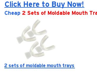 2 sets of moldable mouth trays