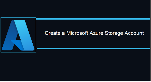 Microsoft Azure: Create a Storage Account