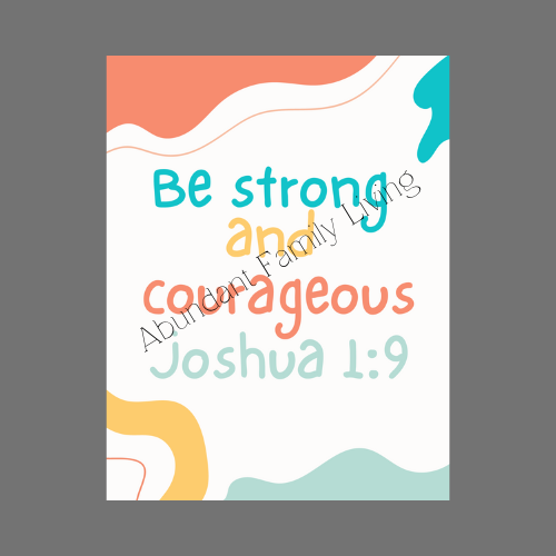 Be Strong and Courageous Poster for Kids, Joshua 1:9