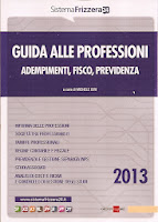 Guida alle professioni. Adempimenti, fisco, previdenza