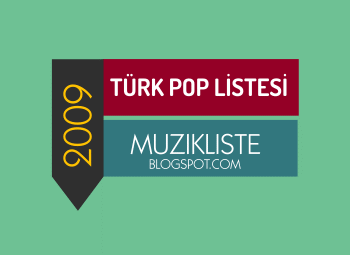 2000ler turk pop 2009 Türk pop Şarkıları