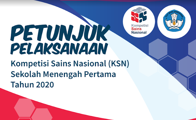 Petunjuk Teknis Kompetisi Sains Nasional (KSN) SMP Tahun 2020