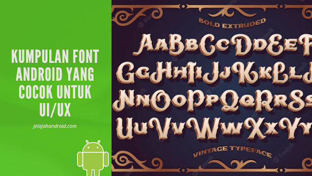 Kumpulan Font Android Yang Cocok Untuk UI/UX
