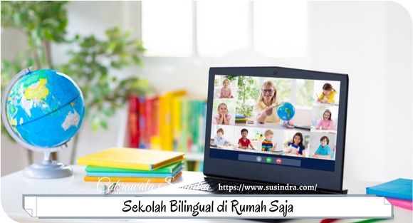 Sekolah Bilingual di Rumah Saja