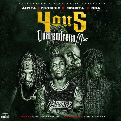 Anyfa, NGA, Prodígio & Monsta- 4ou5 ( quarendrena mix )