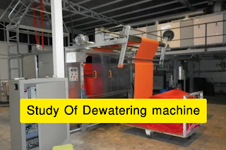 Study Of Dewatering machine