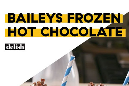   Baileys Frozen Hot Chocolate