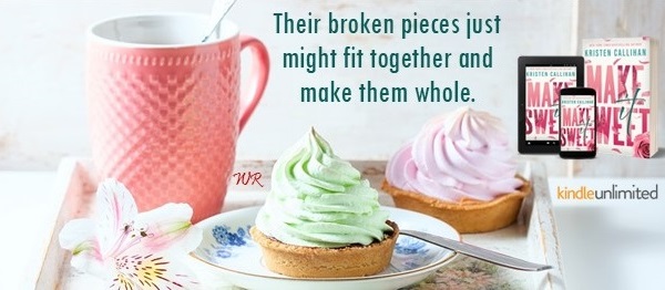 Their broken pieces just might fit together and make them whole. Make It Sweet by Kristen Callihan.