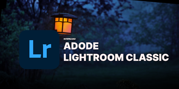Adode Lightroom Classic - Free Download