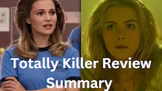 Totally Killer Review Summary, Review of Totally Killer, Watch on Totally Killer Amazon Prime, Yomovies, Prmovies