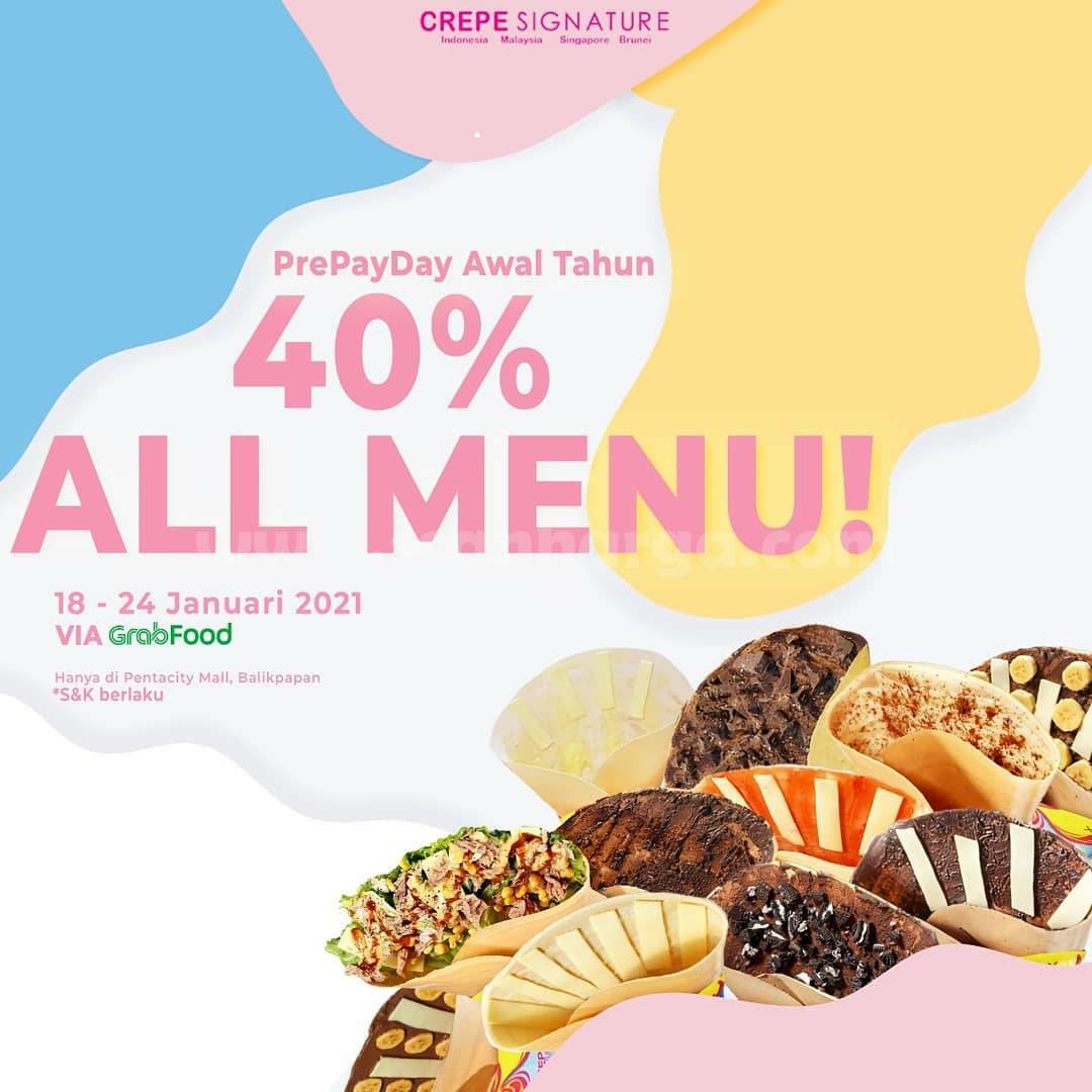 CREPE SIGNATURE Promo PRE PAYDAY! DISKON 40% All Menu via GRABFOOD