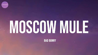 Moscow Mule Lyrics In English + Translation - Bad Bunny