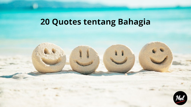 20 Quotes tentang Bahagia
