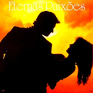 Eternas Paixões - Vol.1 - 1989