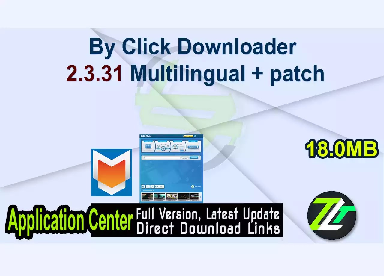 By Click Downloader 2.3.31 Multilingual + patch