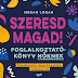 Megan Logan: Szeresd ​magad!