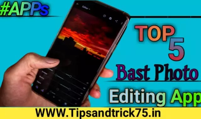 Top 5 Bast Photo Editing App-5 बेस्ट फोटो एडिटिंग ऐप