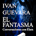 EL FANTASMA CONVERSACIONES CON ELAM