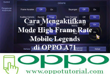 √ Cara Mengaktifkan Mode High Frame Rate Mobile Legends Di Oppo A71