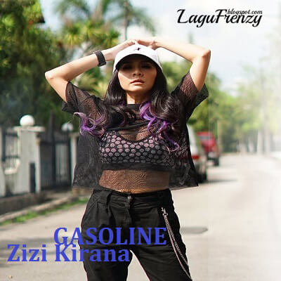 Download Lagu Zizi Kirana - Gasoline