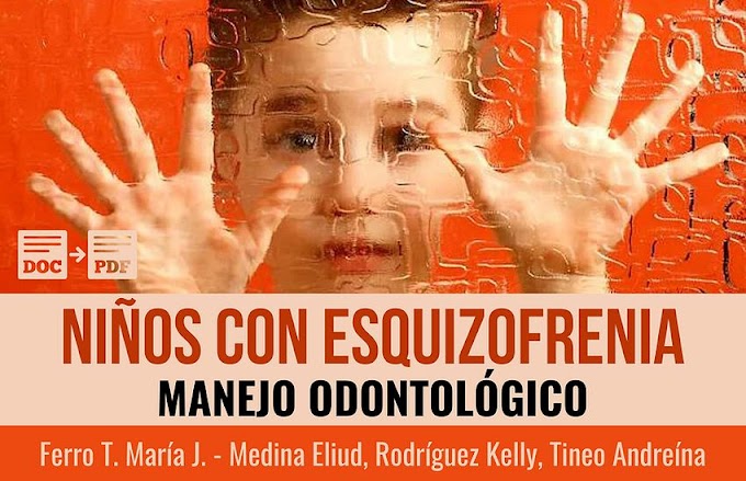 Manejo Odontológico de niños con Esquizofrenia