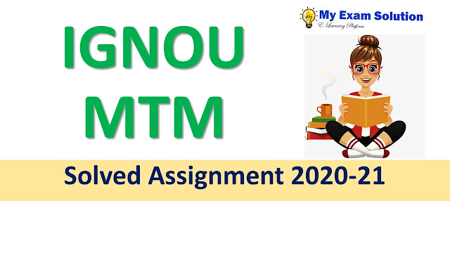 IGNOU MTM Solved Assignment 2020-21