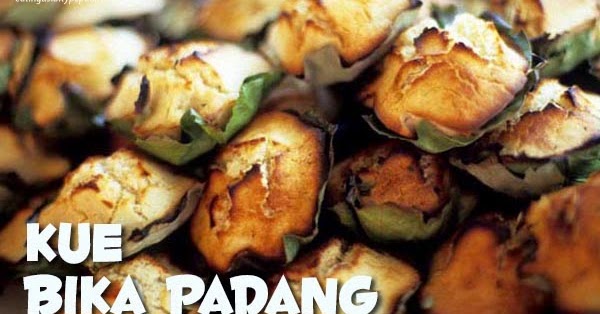 Kue Bika Padang  Resep Masakan Praktis Rumahan Indonesia 