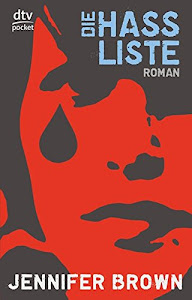 Die Hassliste: Roman