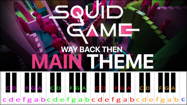 Way Back Then (Squid Game Main Theme) Piano / Keyboard Easy Letter Notes for Beginners