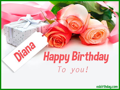 Happy Birthday Diana - Happy Birthday images for Name