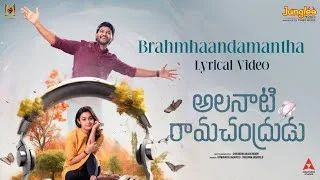 Brahmhaandamantha (Lyrical Video) |Alanaati Ramachandrudu |Krishna Vamsi |Mokksha |Akash R |SashankT