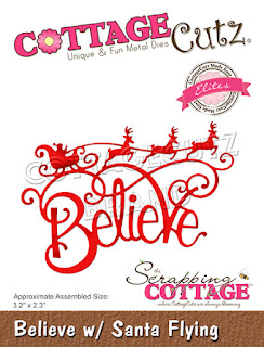 http://www.scrappingcottage.com/cottagecutzbelievewsantaflyingelite.aspx