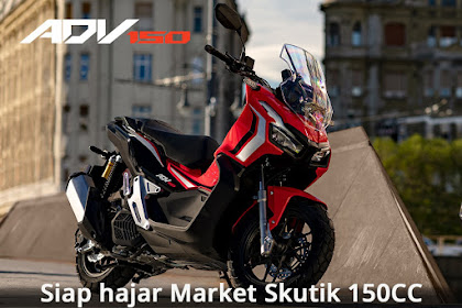 Spek dan Harga Honda ADV 150 Siap Tebas Market Motor Skutik 150CC di Indonesia