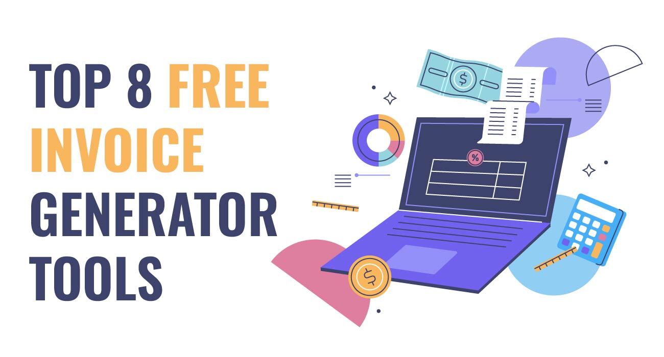 Top 8 Free Invoice Generator Tools