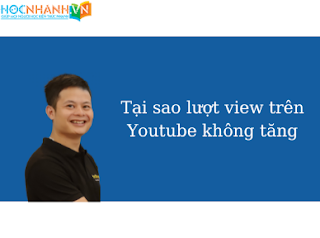 Tại sao lượt view trên youtube không tăng