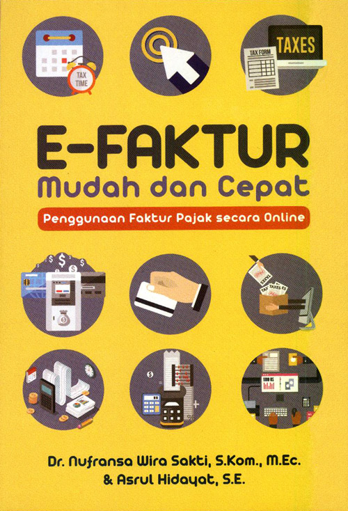 E-Faktur Mudah dan Cepat: Penggunaan Faktur Pajak secara Online 