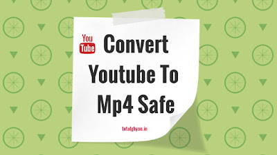 Convert YouTube to MP4 Safe || Top youtube mp4 download safe website