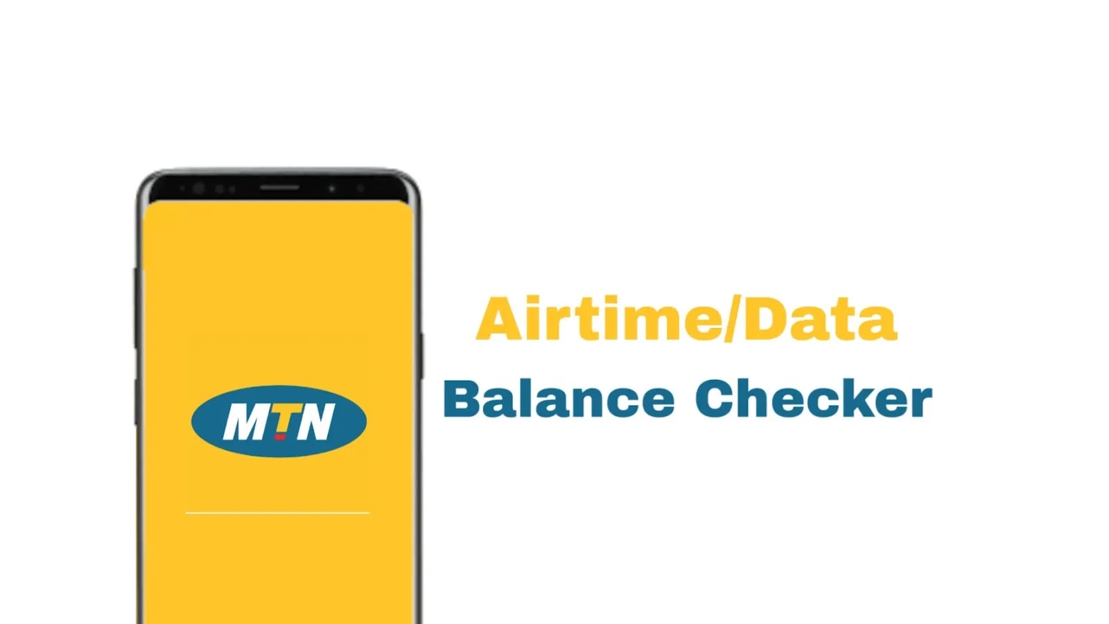 In 4 Easy Steps, Check Your MTN Airtime and Data Balance