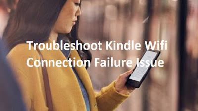 Kindle wifi connection failure