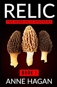 Relic: The Morelville Mysteries - Book 1 (Volume 1)