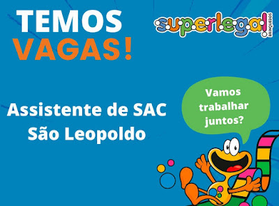 Super Legal Brinquedos abre vagas para Assistente de SAC em São Leopoldo