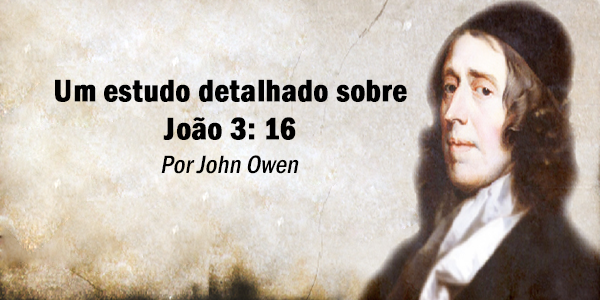 Um estudo detalhado sobre João 3: 16