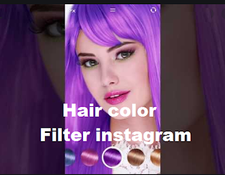 Hair color filter instagram || Mudah untuk dapatkan filter hair color di instagram