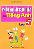 Phiếu Bài Tập Cuối Tuần Môn Tiếng Anh Lớp 1 - 5